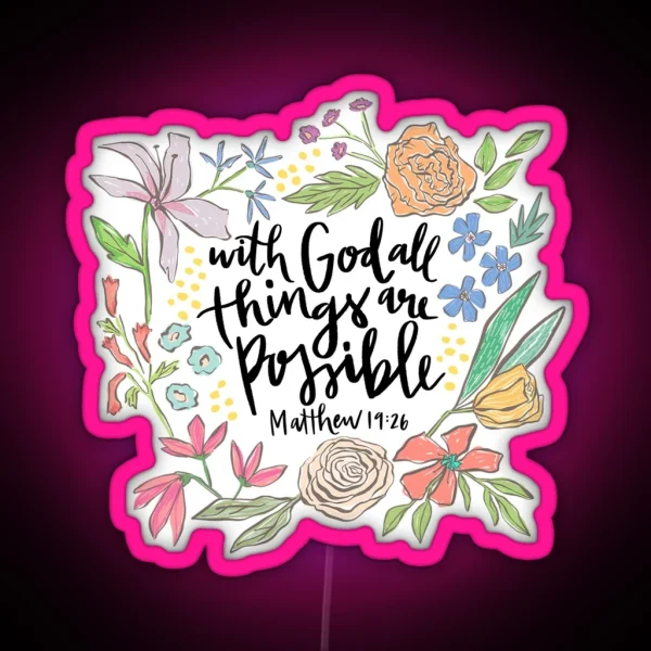 With God All Things Are Possible Matthew 19 26 RGB Neon Sign