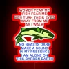 Women fear me, fish fear me, men turn their eyes