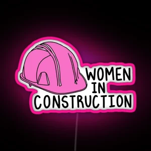 Women In Construction Pink Hard Hat RGB Neon Sign