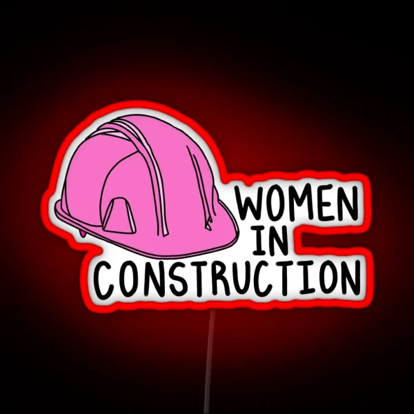 Women In Construction Pink Hard Hat RGB Neon Sign
