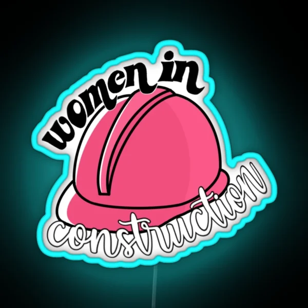 Women In Construction RGB Neon Sign