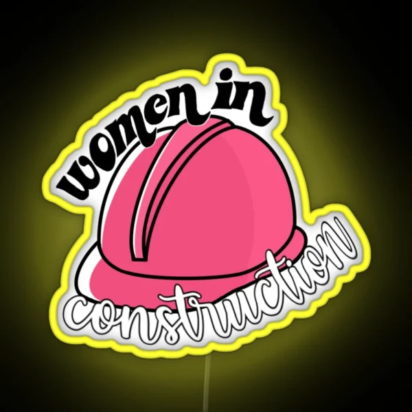 Women In Construction RGB Neon Sign