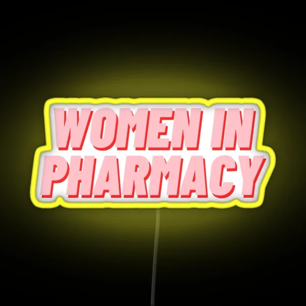 Women In Pharmacy RGB Neon Sign