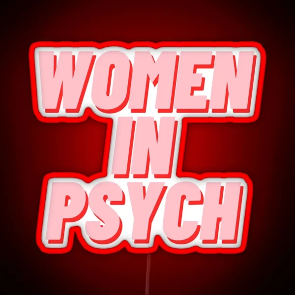 Women In Psych RGB Neon Sign