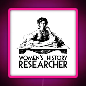 Women S History Researcher RGB Neon Sign