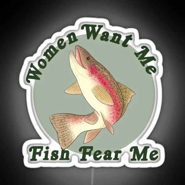 Women Want Me Fish Fear Me RGB Neon Sign
