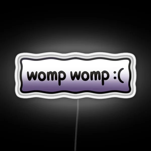 Womp Womp Bumper RGB Neon Sign
