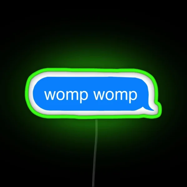 Womp Womp RGB Neon Sign