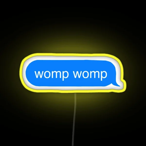Womp Womp RGB Neon Sign