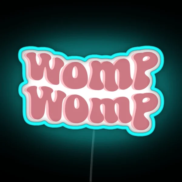 Womp Womp RGB Neon Sign