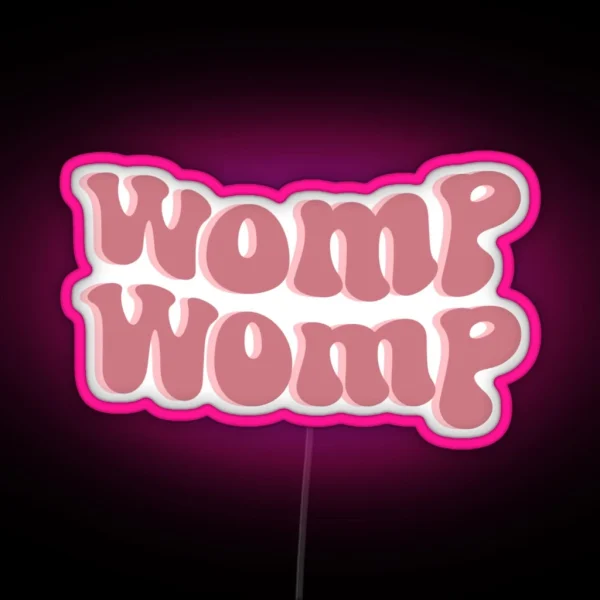 Womp Womp RGB Neon Sign