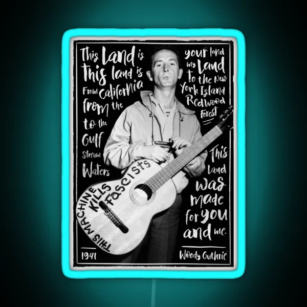 Woody Guthrie This Land Is Your Land RGB Neon Sign