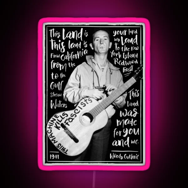 Woody Guthrie This Land Is Your Land RGB Neon Sign