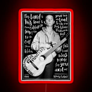 Woody Guthrie This Land Is Your Land RGB Neon Sign