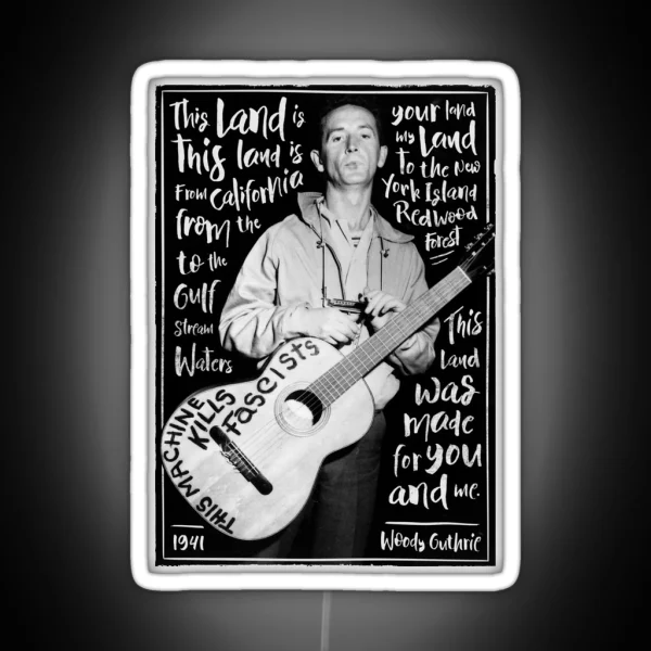 Woody Guthrie This Land Is Your Land RGB Neon Sign