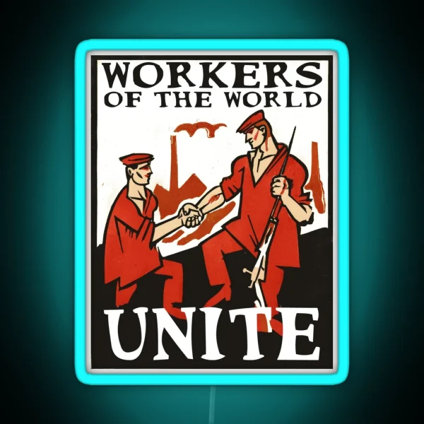 Workers Of The World Unite RGB Neon Sign