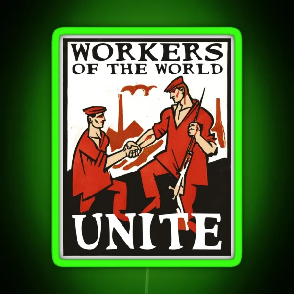 Workers Of The World Unite RGB Neon Sign