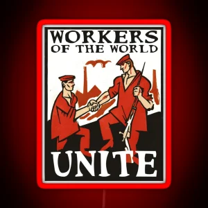 Workers Of The World Unite RGB Neon Sign