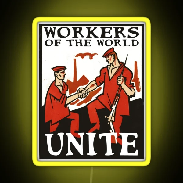 Workers Of The World Unite RGB Neon Sign