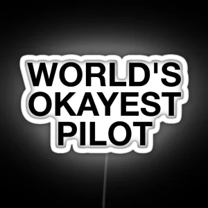 World S Okayest Pilot RGB Neon Sign