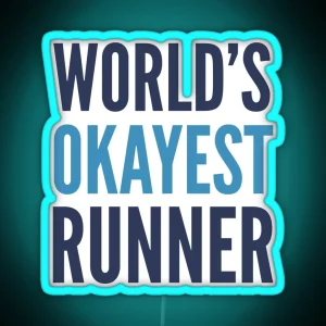 World S Okayest Runner RGB Neon Sign