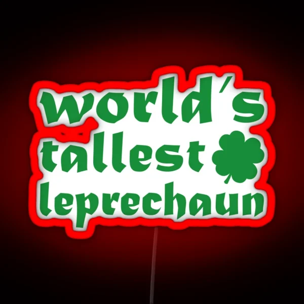 World S Tallest Leprechaun RGB Neon Sign
