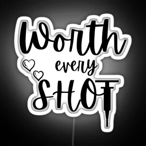 Worth Every Shot IVF Baby RGB Neon Sign