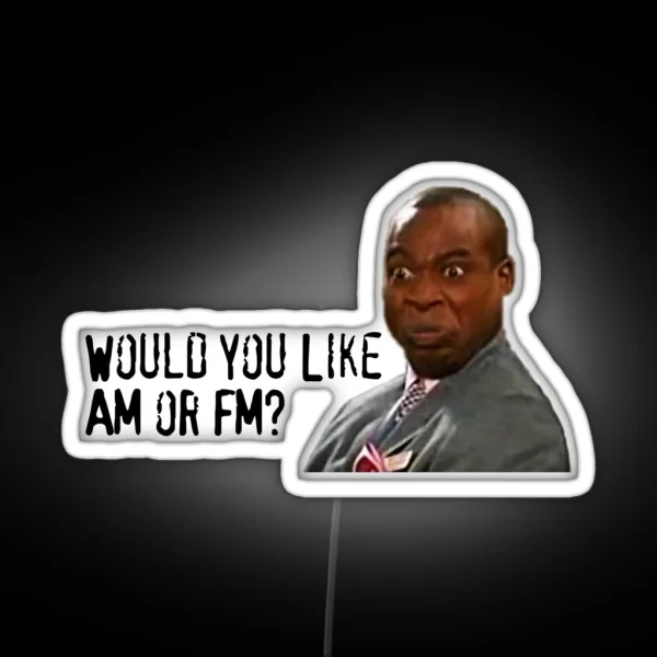 Would You Like AM Or FM RGB Neon Sign