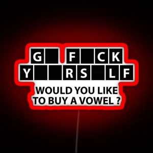 Would You Like To Buy A Vowel RGB Neon Sign