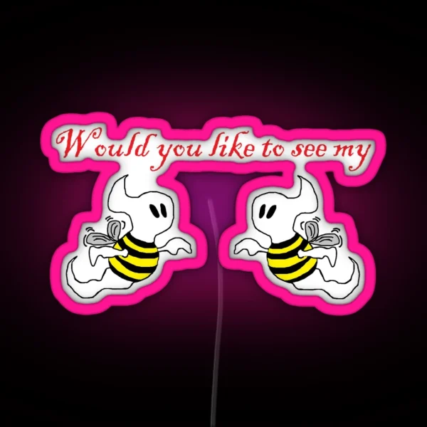 Would You Like To See My Boo Bees RGB Neon Sign