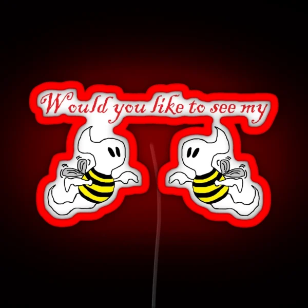 Would You Like To See My Boo Bees RGB Neon Sign