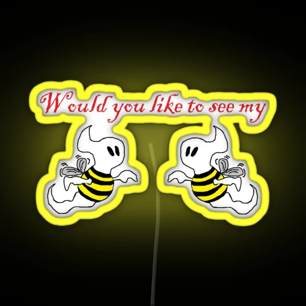Would You Like To See My Boo Bees RGB Neon Sign