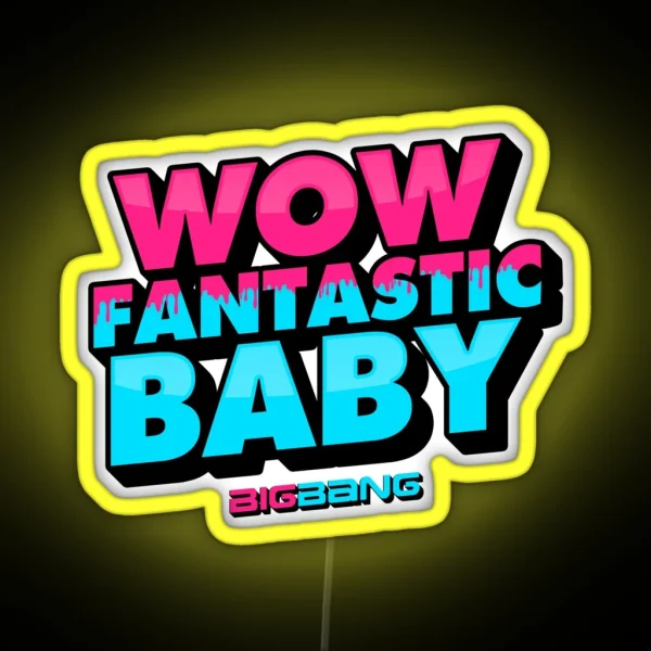 WOW FANTASTIC BABY RGB Neon Sign