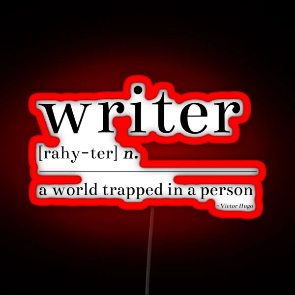 Writer A World Trapped In A Person RGB Neon Sign