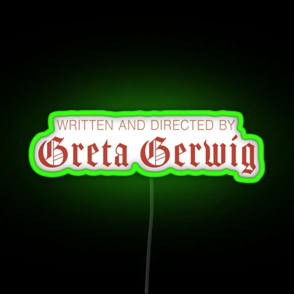 Written And Directed RGB Neon Sign