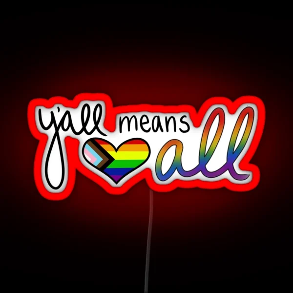 Y All Means ALL RGB Neon Sign