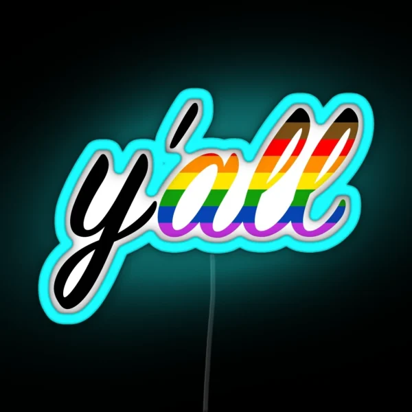 Y All Means All RGB Neon Sign