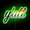 Colorful 'Y'all Means All' inclusive love message in vibrant RGB neon.