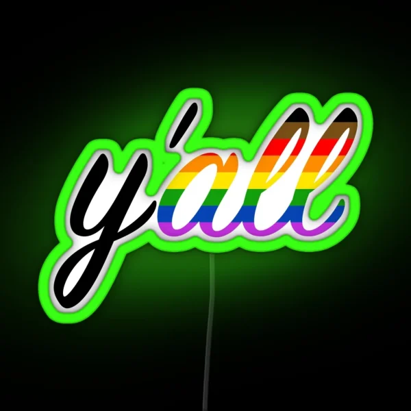 Y All Means All RGB Neon Sign