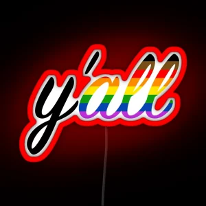 Y All Means All RGB Neon Sign