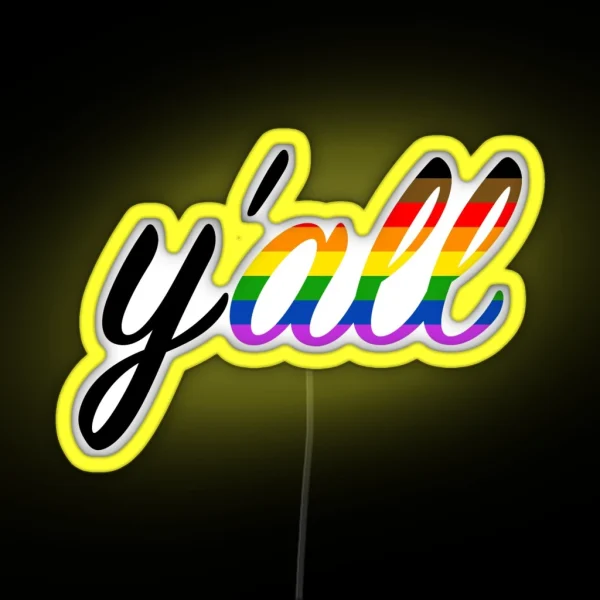 Y All Means All RGB Neon Sign
