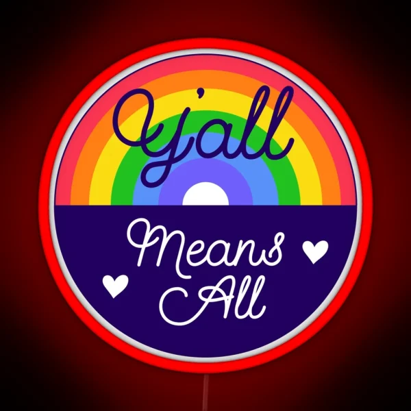Y All Means All RGB Neon Sign