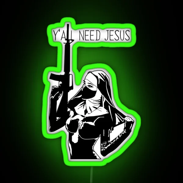 Y All Need Jesus RGB Neon Sign