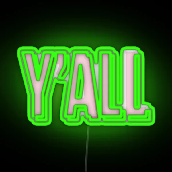 Y ALL RGB Neon Sign