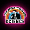 Neil deGrasse Tyson's quote 'You'd need science to see' LED sign