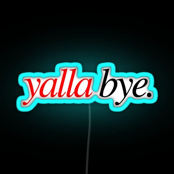 Yalla Bye RGB Neon Sign