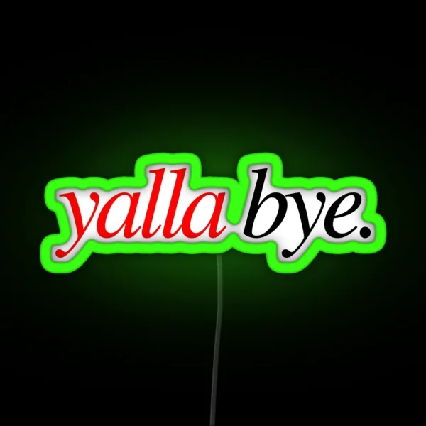 Yalla Bye RGB Neon Sign