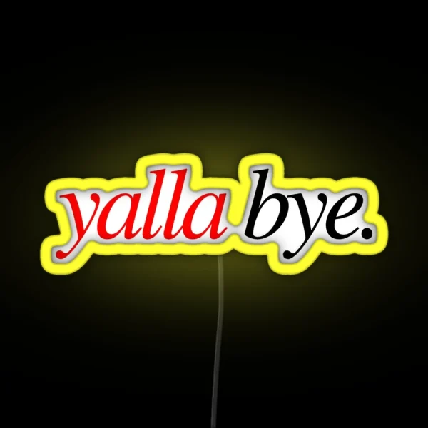Yalla Bye RGB Neon Sign
