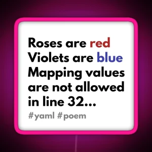 Yaml Poem Mapping Values Are Not Allowed RGB Neon Sign