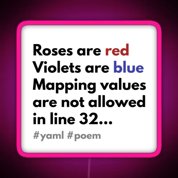 Yaml Poem Mapping Values Are Not Allowed RGB Neon Sign